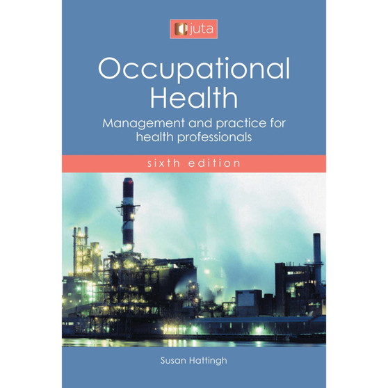 DIGITAL - Occupational Health: Management and practice for health professionals (6th edition) (WebPDF) - ISBN 9781485130697