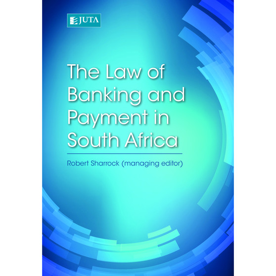 DIGITAL - The Law of Banking and Payment in South Africa (eBook) - ISBN 9781485119784