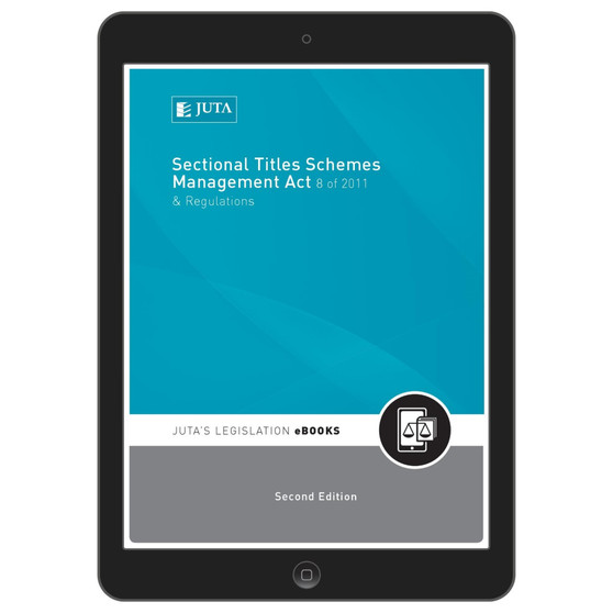 DIGITAL - Sectional Titles Schemes Management Act 8 of 2011 & Regulations (eBook) - ISBN 9781485128403