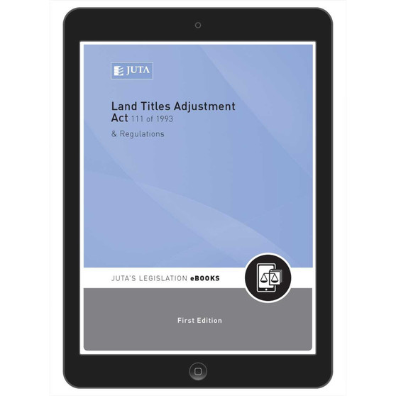 DIGITAL - Land Titles Adjustment Act 111 of 1993 & Regulations (eBook) - ISBN 9781485128588
