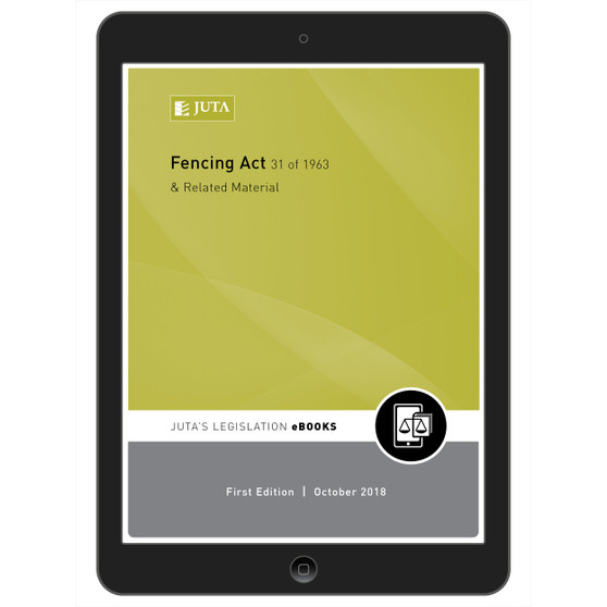DIGITAL - Fencing Act 31 of 1963 & Related Material (eBook) - ISBN 9781485128502