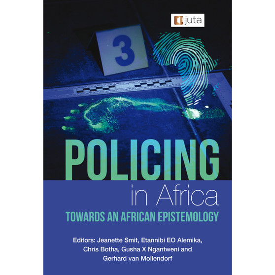 DIGITAL - Policing in Africa: Towards an African Epistemology (eBook) - ISBN 9781485140931