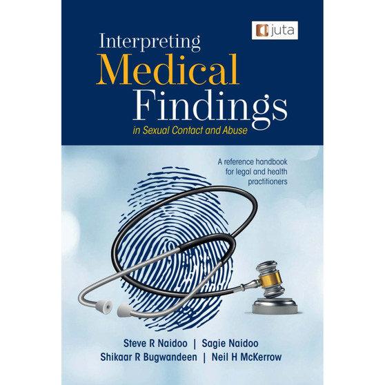 Interpreting Medical Findings in Sexual Contact and Abuse: A reference handbook for legal and health practitioners - ISBN 9781998962389