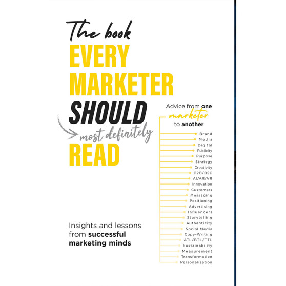The Book Every Marketer Should Read: Insights and lessons from successful marketing minds - ISBN 9781776443383