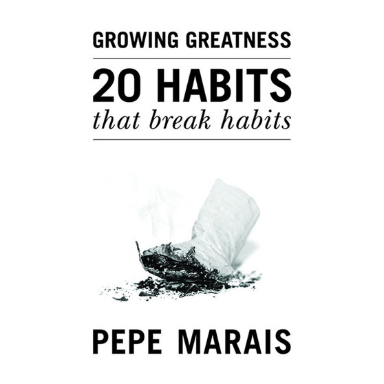 20 Habits That Break Habits: Growing Greatness - ISBN 9781990931710