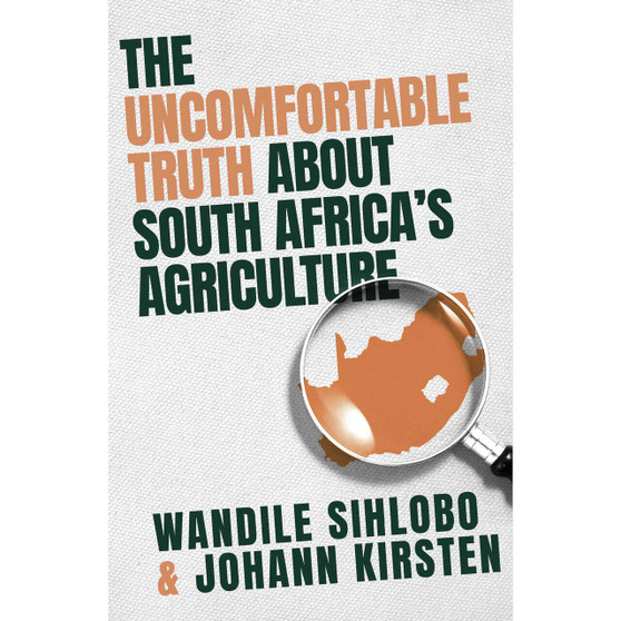 The Uncomfortable Truth about South Africa’s Agriculture - ISBN 9781067228897