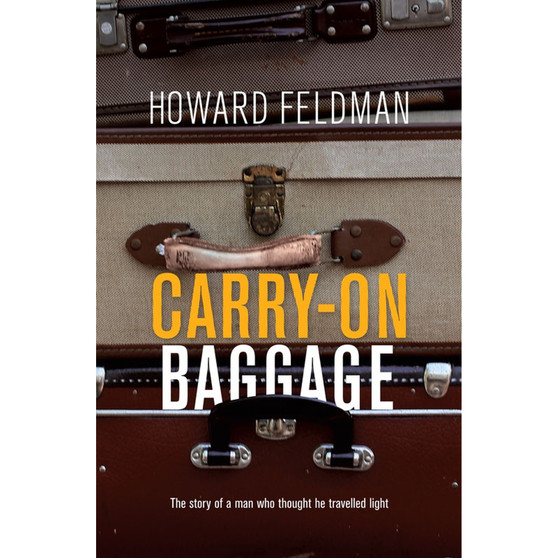 Carry-On Baggage: The story of a man who thought he travelled light - ISBN 9780620626705