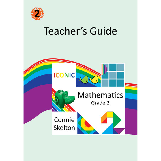 Iconic Mathematics Grade 2 Teacher's Guide - ISBN 9781928485384