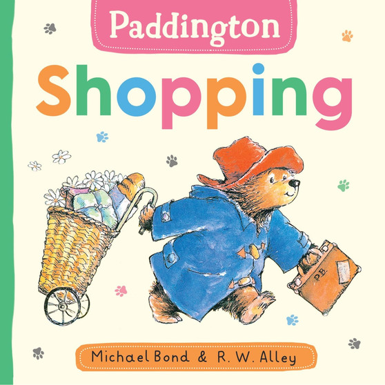 Paddington: Shopping: A fun new board book for babies and toddlers – perfect for the youngest Paddington bear fans! - ISBN 9780008766337