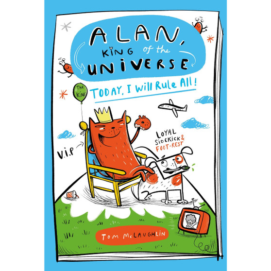 Alan, King of the Universe: Today, I Will Rule All!: Book 2 - ISBN 9781444976854