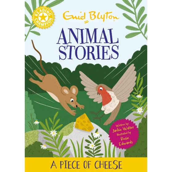 Reading Champion: Enid Blyton Animal Stories: A Piece of Cheese: Yellow Band 3 - ISBN 9781445196930