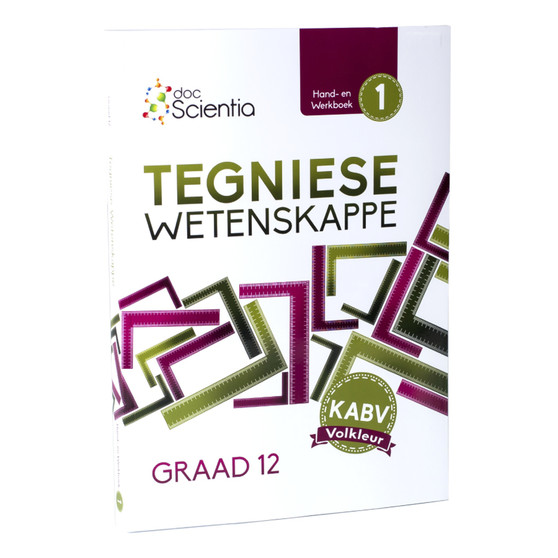 Doc Scientia Graad 12 Tegniese Wetenskappe Hand- en Werkboek Boek 1 (Volkleur) - ISBN 9781776283361