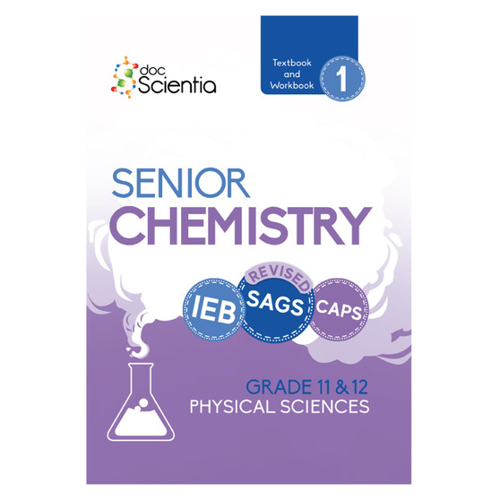 Doc Scientia IEB Physical Sciences Senior Chemistry Textbook and Workbook Book 1 (Full Colour) - ISBN 9781991210838