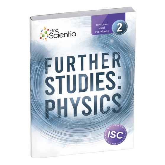 Doc Scientia Further Studies Physics Textbook and Workbook Book 2 (Full Colour) - ISBN 9781991210104
