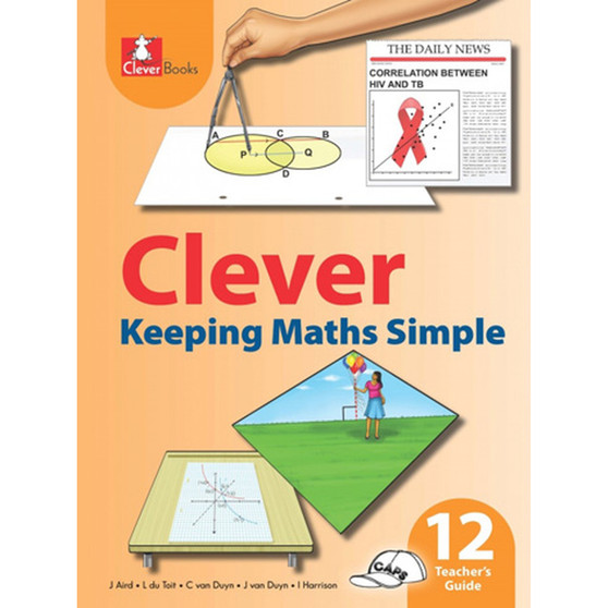 Clever Keeping Maths Simple Grade 12 Teacher's Guide - ISBN 9781431803651