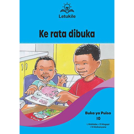 Letukile Setswana Puo ya Gae Grade 1 Reader 10: Ke Rata Dibuka (2026 edition) - ISBN 9781779977298