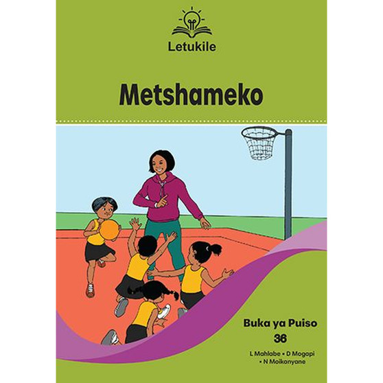 Letukile Setswana Puo ya Gae Grade 1 Reader 36: Metshameko (2026 edition) - ISBN 9781779977557