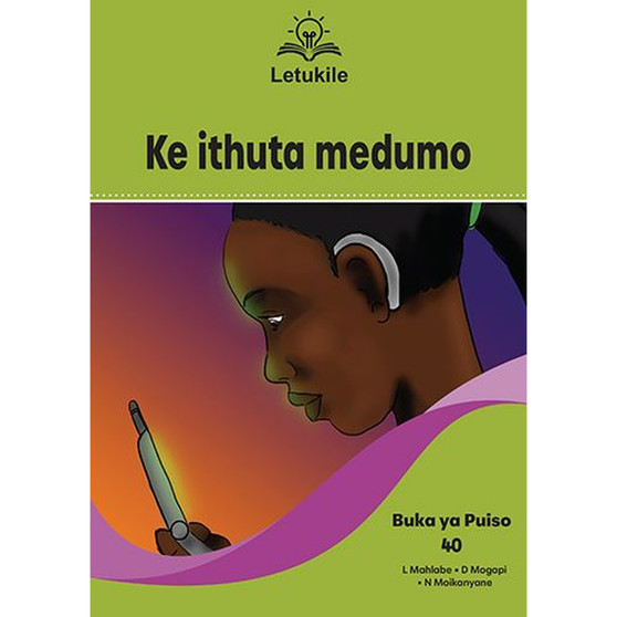 Letukile Setswana Puo ya Gae Grade 1 Reader 40: Ke Ithuta Medumo (2026 edition) - ISBN 9781779977595