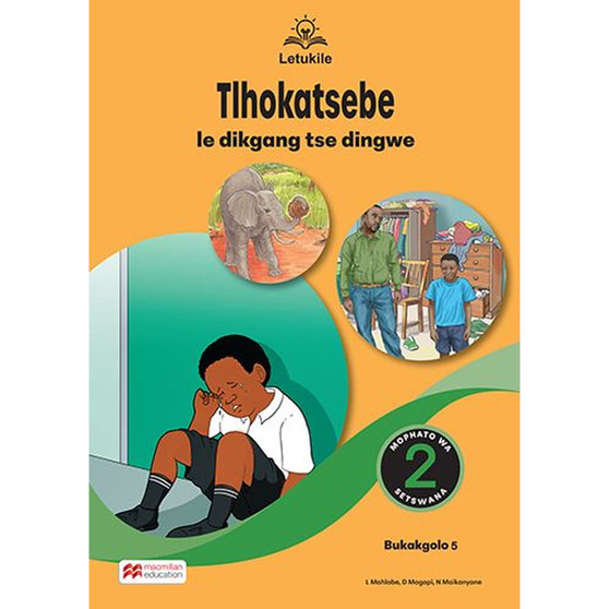 Letukile Setswana Puo ya Gae Grade 2 Big Book 5: Tlhokatsebe le Dikgang Tse Dingwe (2026 edition) - ISBN 9781779978158