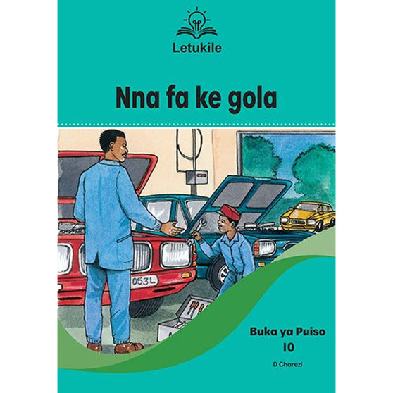 Letukile Setswana Puo ya Gae Grade 2 Reader 10: Nna Fa Ke Gola (2026 edition) - ISBN 9781779977809