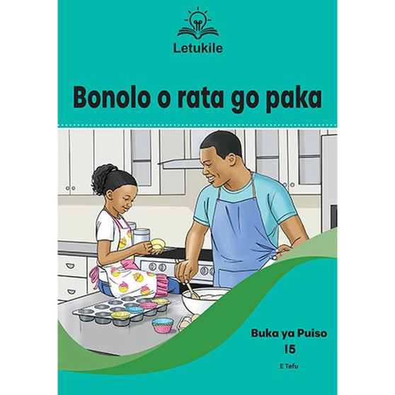 Letukile Setswana Puo ya Gae Grade 2 Reader 15: Bonolo o Rata go Paka (2026 edition) - ISBN 9781779977854