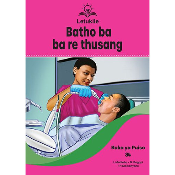 Letukile Setswana Puo ya Gae Grade 2 Reader 34: Batho Ba Ba Re Thusang (2026 edition) - ISBN 9781779978042
