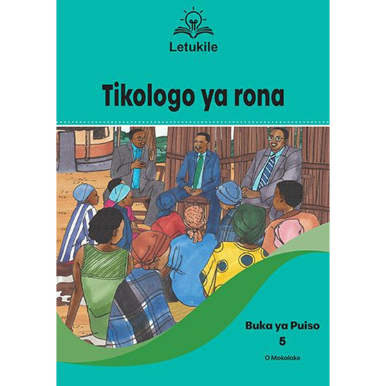 Letukile Setswana Puo ya Gae Grade 2 Reader 5: Tikologo ya Rona (2026 edition) - ISBN 9781779977755