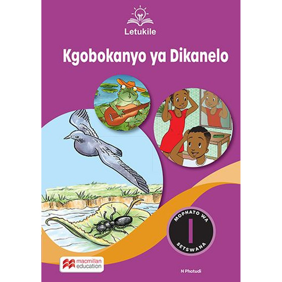 Letukile Setswana Puo ya Gae Grade 1 Anthology (2026 edition) - ISBN 9781779977199