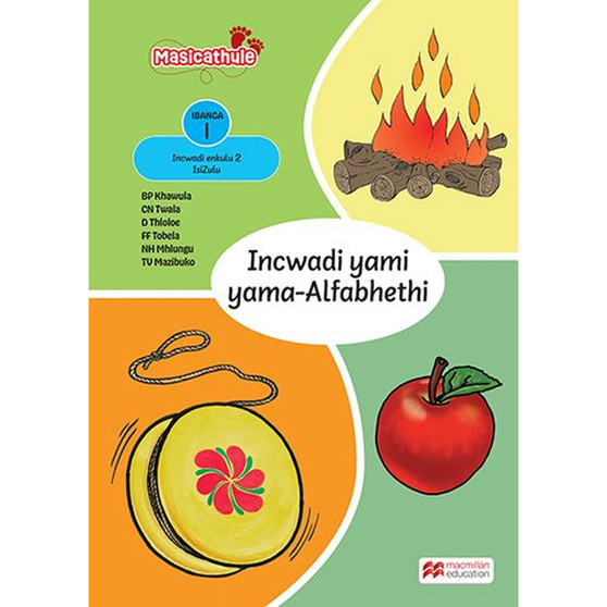 Masicathule isiZulu Ulimi lwasekhaya Grade 1 Big Book 2: Incwadi Yami Yama-alfabhethi (2026 edition) - ISBN 9781779976086