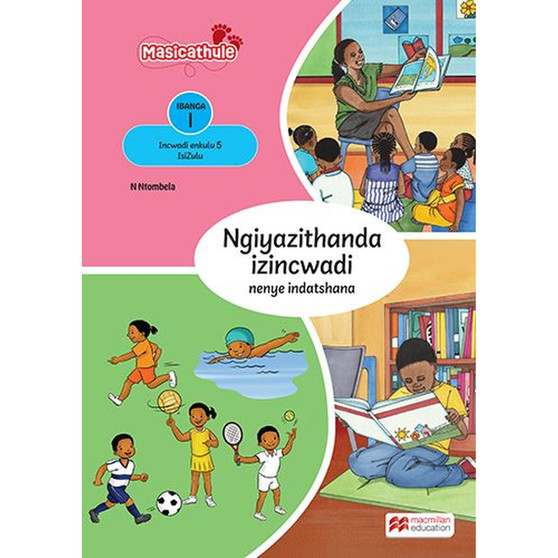 Masicathule isiZulu Ulimi lwasekhaya Grade 1 Big Book 5: Ngiyazithanda Izincwadi Nezinye Izindatshana (2026 edition) - ISBN 9781779976116