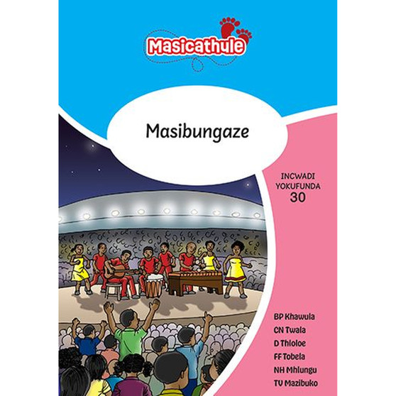 Masicathule isiZulu Ulimi lwasekhaya Grade 1 Reader 30: Masibungaze (2026 edition) - ISBN 9781779975966