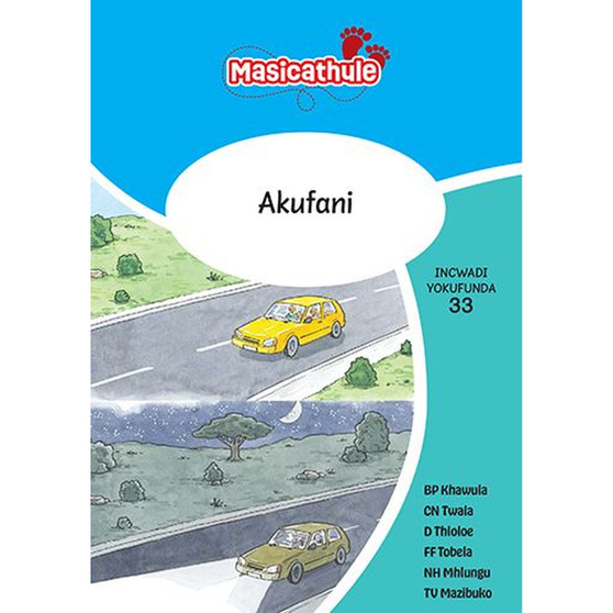 Masicathule isiZulu Ulimi lwasekhaya Grade 1 Reader 33: Akufani (2026 edition) - ISBN 9781779975997