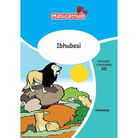 Masicathule isiZulu Ulimi lwasekhaya Grade 1 Reader 38: Ibhubesi (2026 edition) - ISBN 9781779976048