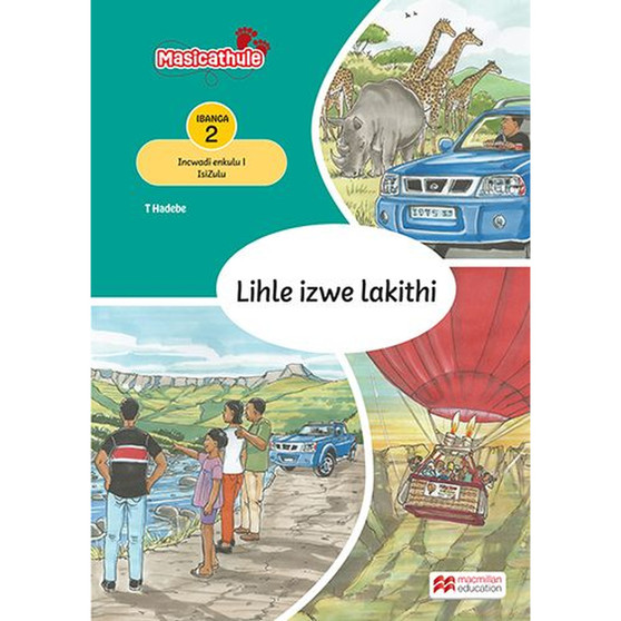 Masicathule isiZulu Ulimi lwasekhaya Grade 2 Big Book 1: Lihle Izwe Lakithi (2026 edition) - ISBN 9781779976666