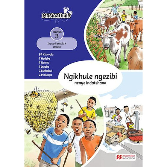 Masicathule isiZulu Ulimi lwasekhaya Grade 3 Big Book 4: Ngikhule Ngezibi Nenye Indatshana (2026 edition) - ISBN 9781779977120