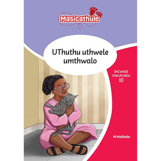Masicathule isiZulu Ulimi lwasekhaya Grade 3 Reader 10: Uthuthu Uthwele Umthwalo (2026 edition) - ISBN 9781779976789