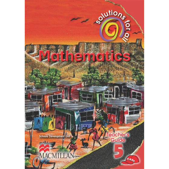 Solutions for All Mathematics Grade 5 Teacher's Guide - ISBN 9781431009770