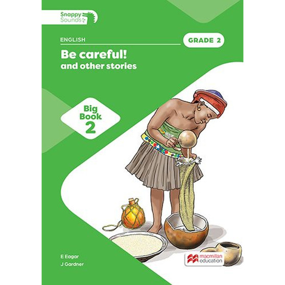 Snappy Sounds English First Additional Language Grade 2 Big Book 2: Be Careful! and Other Stories (2026 edition) - ISBN 9781779979247