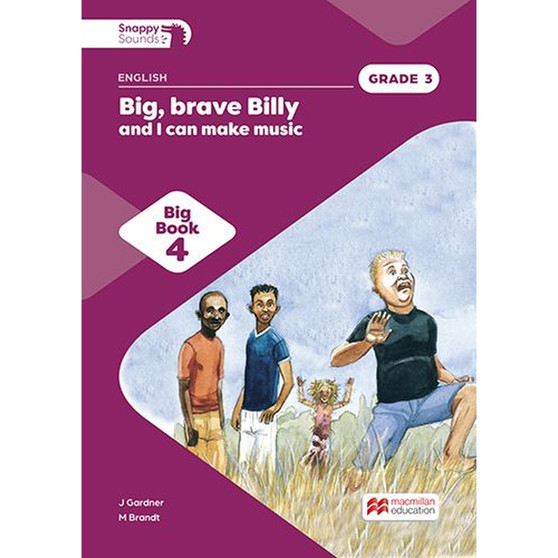 Snappy Sounds English First Additional Language Grade 3 Big Book 4: Big, Brave Billy and I Can Make Music (2026 edition) - ISBN 9781779979377