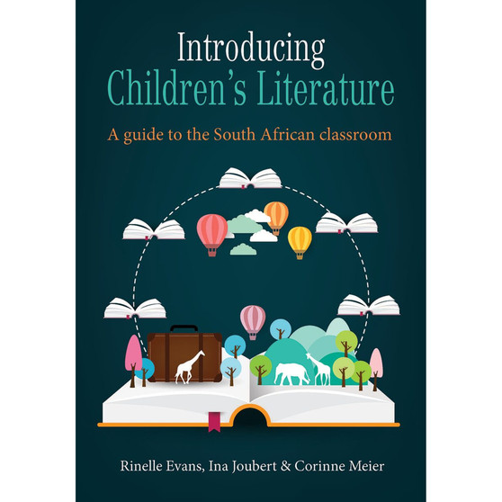 Introducing children's literature – A guide to the South African classroom (2nd edition) - ISBN 9780627043055