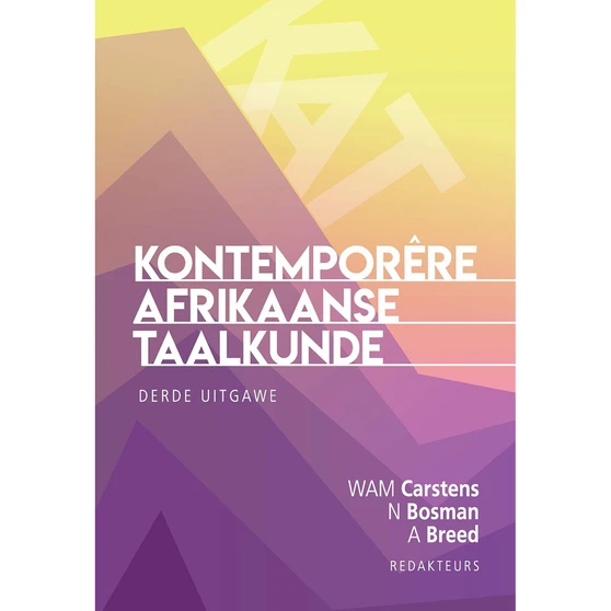 Kontemporêre Afrikaanse taalkunde (3de uitgawe) - ISBN 9780627042676