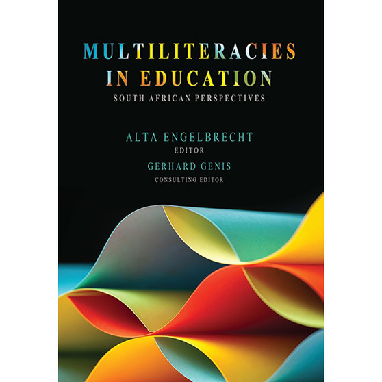Multiliteracies in Education – South African Perspectives - ISBN 9780627036200