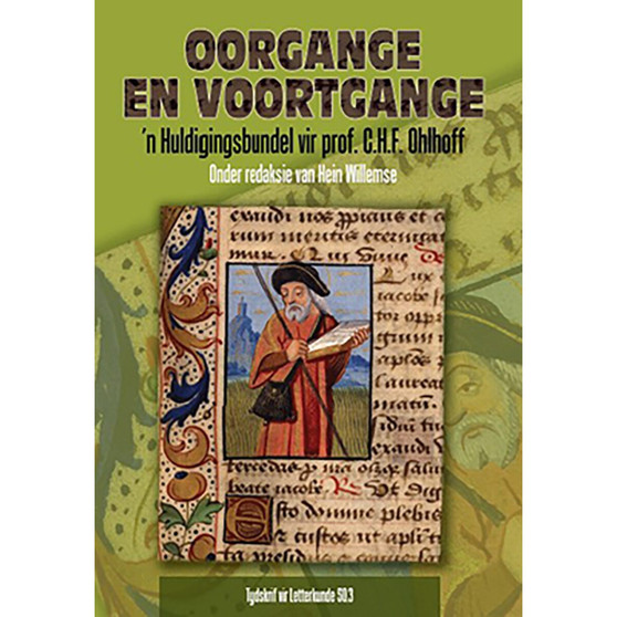 Oorgange en Voortgange – 'n Huldigingsbundel vir Prof. C.H.F. Ohlhoff - ISBN 9780627031953