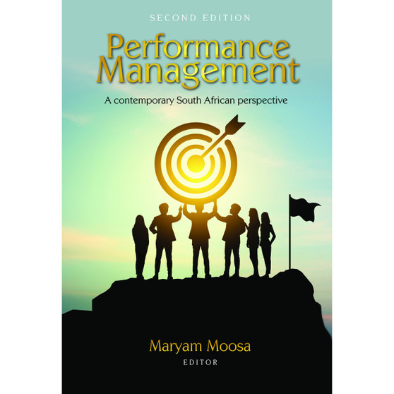 Performance Management - A Contemporary South African Perspective (2nd edition) - ISBN 9780627043512