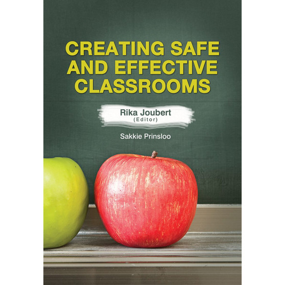 Creating Safe and Effective Classrooms - ISBN 9780627030994