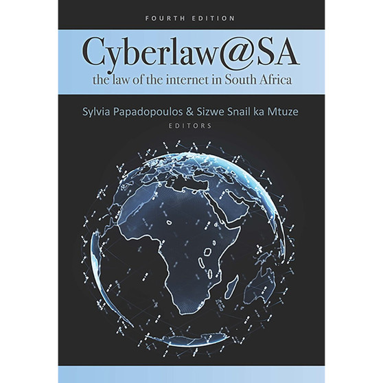 Cyberlaw @ SA – The Law of the Internet in South Africa (4th edition) - ISBN 9780627037955