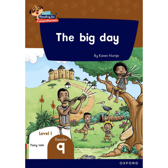 Oxford Reading for Comprehension Home Language Grade 1 Level 1 Reader 9: The big day - ISBN 9780190792992