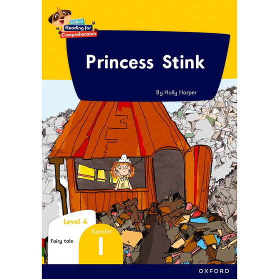 Oxford Reading for Comprehension Home Language Grade 1 Level 4 Reader 1: Princess Stink - ISBN 9780190793210