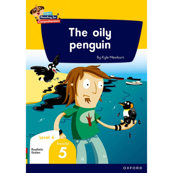 Oxford Reading for Comprehension Home Language Grade 1 Level 4 Reader 5: The oily pengquin - ISBN 9780190793258