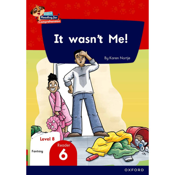 Oxford Reading for Comprehension Home Language Grade 2 Level 8 Reader 6: It wasn't me! - ISBN 9780190793661